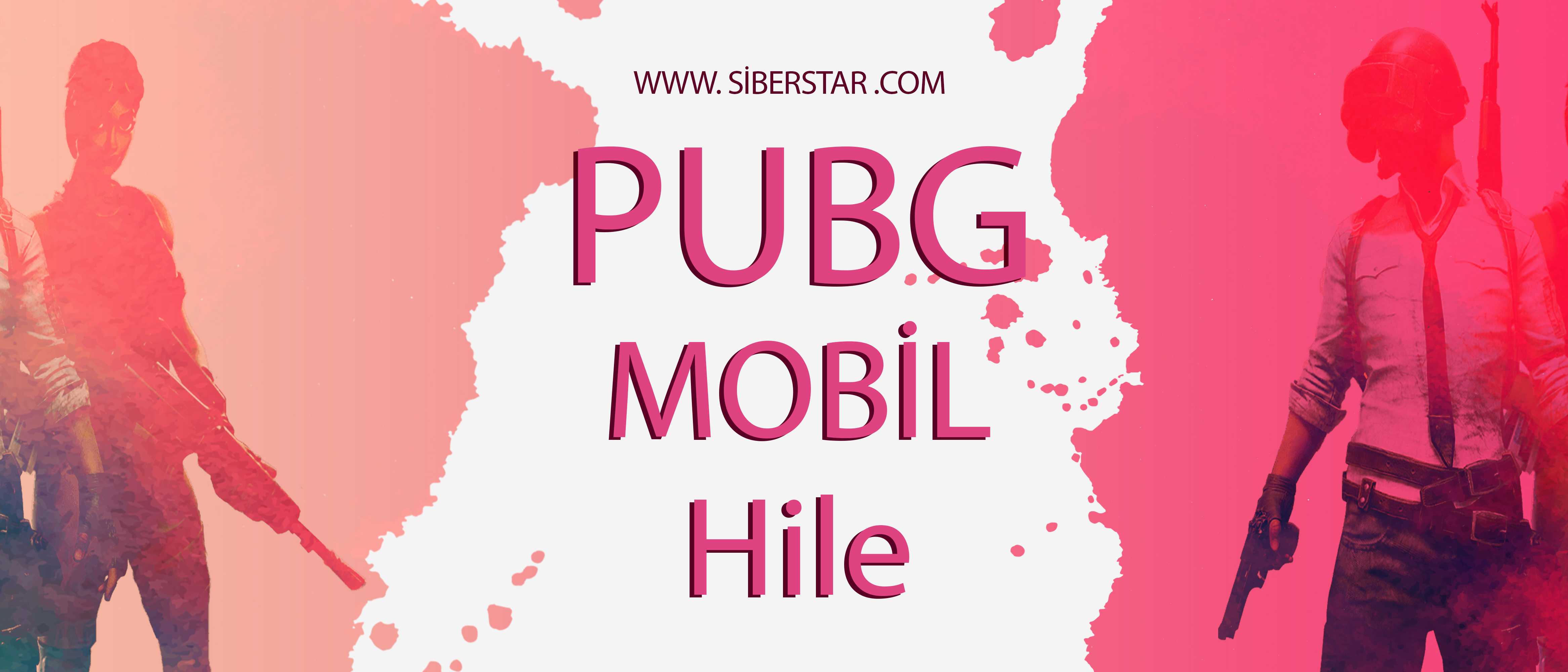 PUBG Mobil Hile 2019