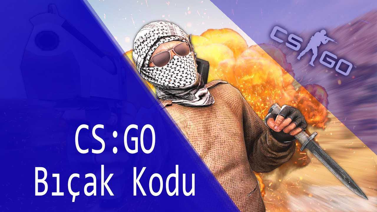 CS:GO Bıçak Kodu 2019 Güncel