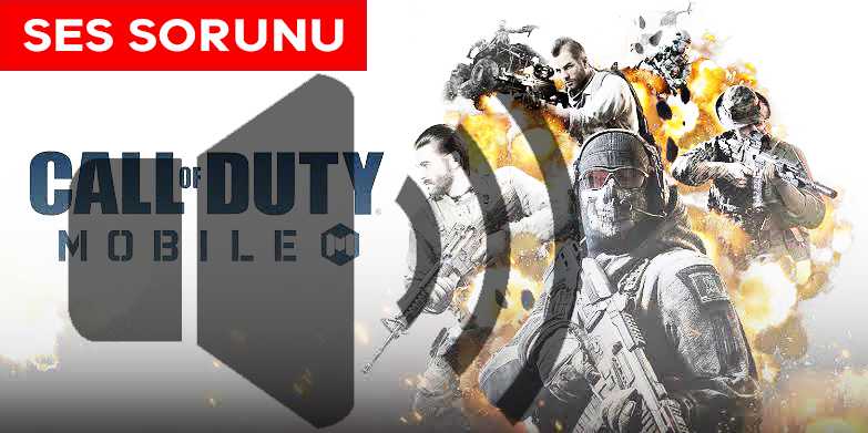 Call of Duty Mobile Ses Sorunu