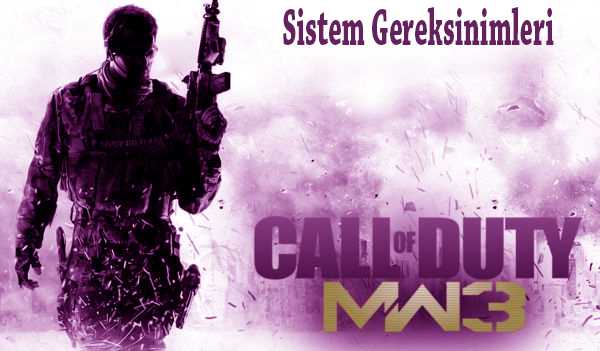 Call of Duty Modern Warfare 3 Sistem Gereksinimleri