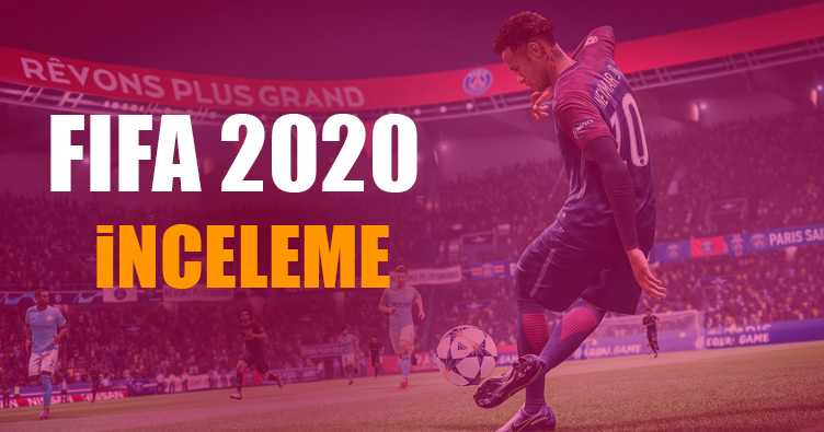 Fifa 2020 İnceleme Yazısı