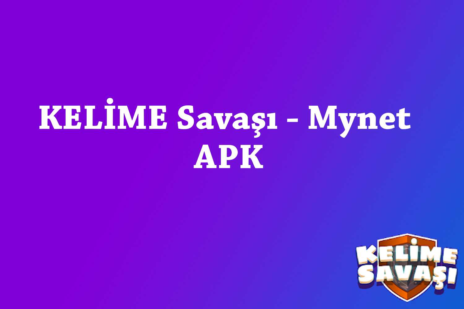 Kelime Savaşı APK ne işe yarar?