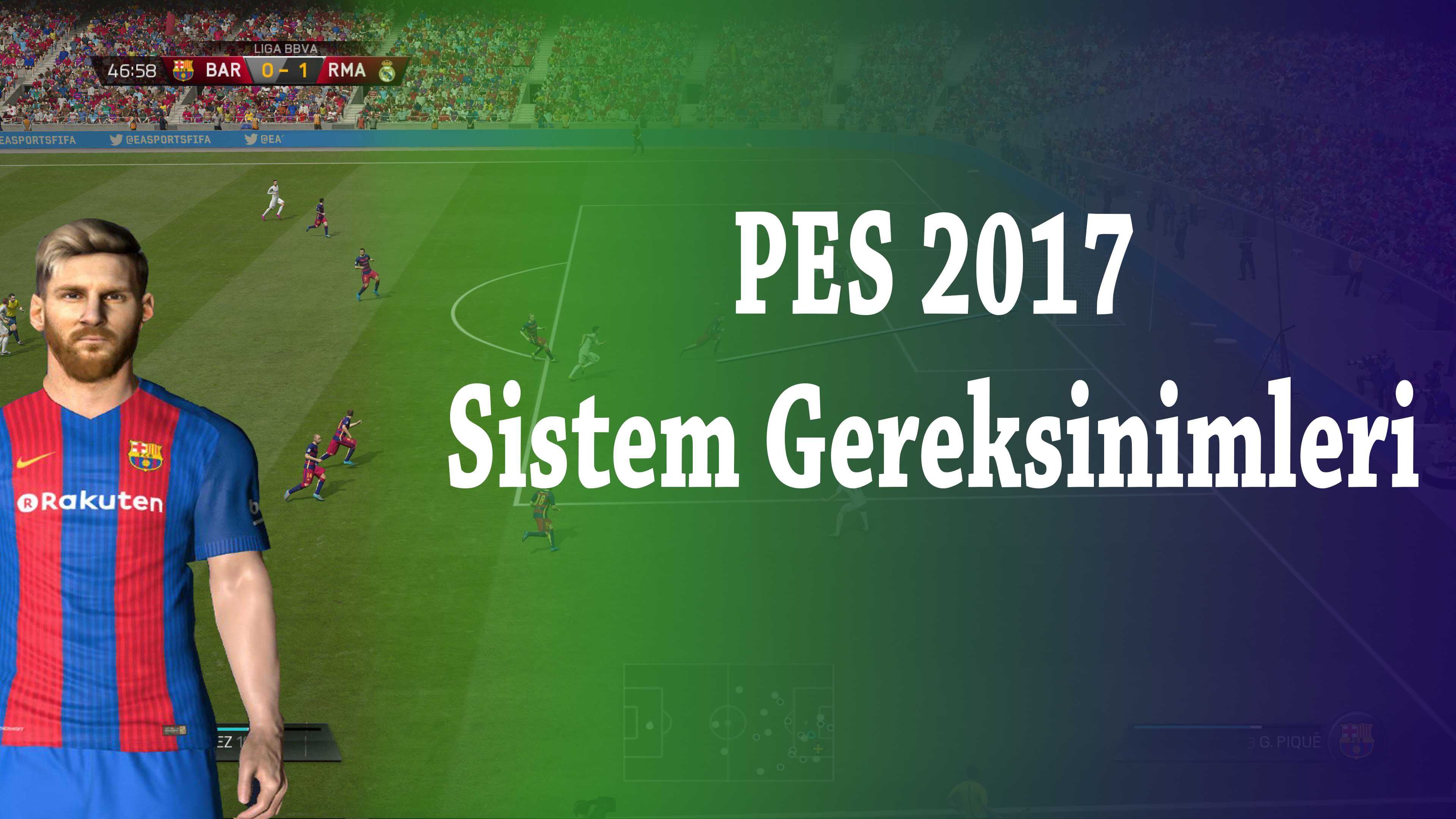 PES 2017 Sistem Gereksinimleri - Güncel