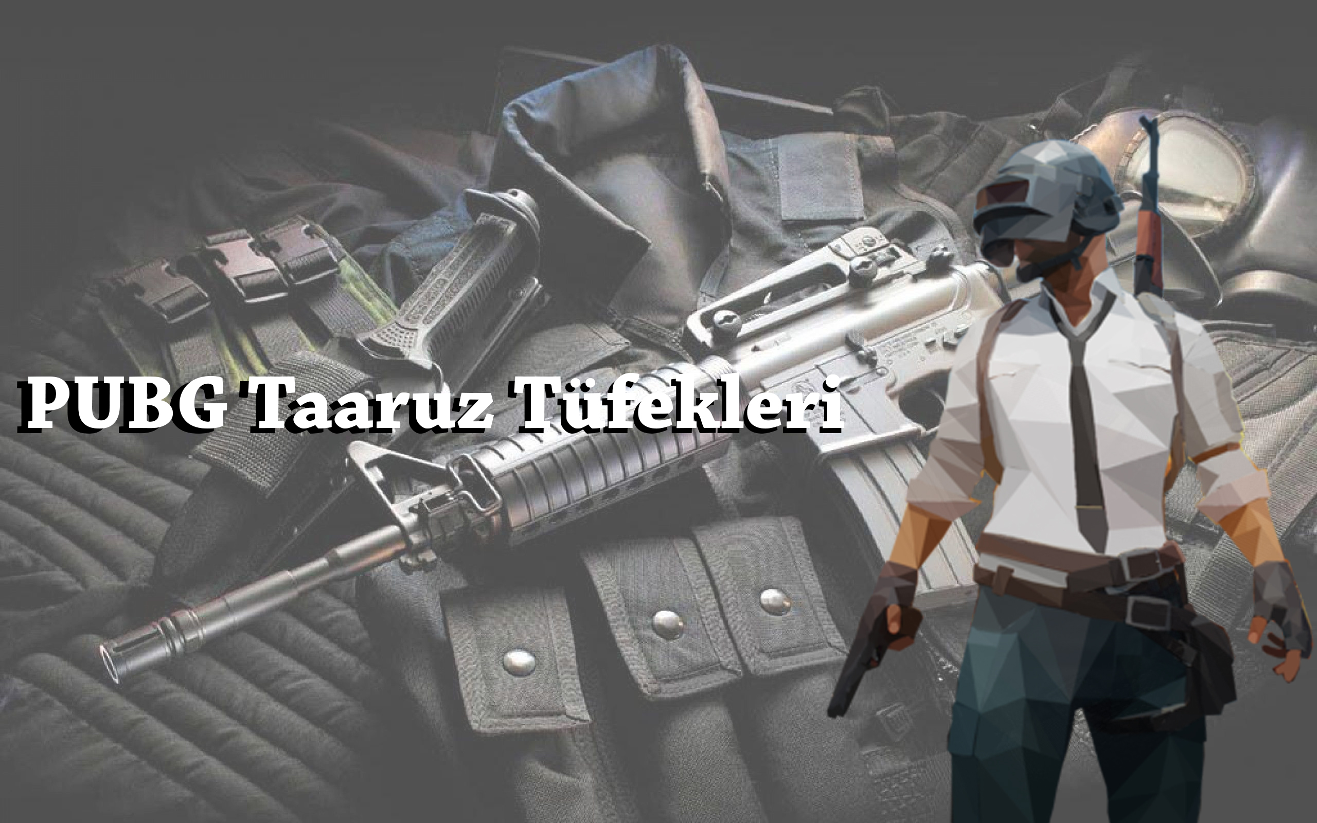 PUBG Taaruz Tüfekleri Hangisi Açıklıyoruz