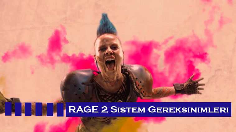 Rage 2 Sistem Gereksinimleri (PC, PS4, XBox)