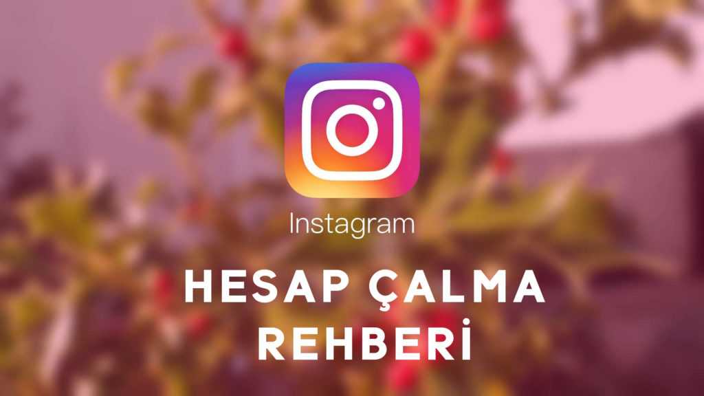 İnstagram Hesap Çalma