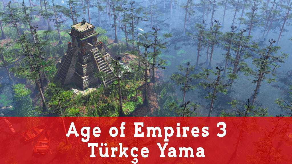 Age of Empires 3 Türkçe Yama 
