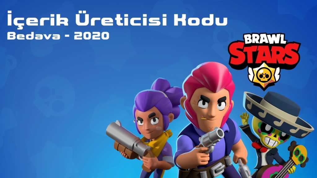 Brawl Stars İçerik Üreticisi Kodu Bedava 2020