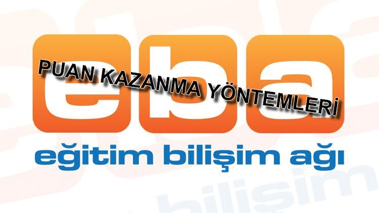 Eba’da Puan Nasıl Artar (EBA Puan Kazanma Yöntemi) ÖĞRETMEN / ÖĞRENCİ