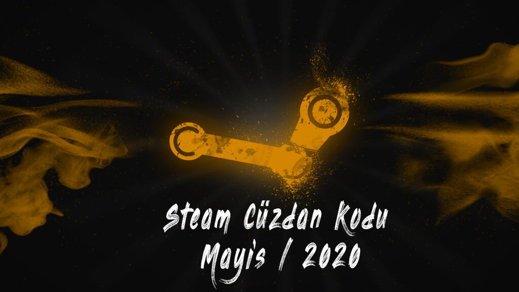 Steam Cüzdan Kodu Bedava 2020 Mayıs
