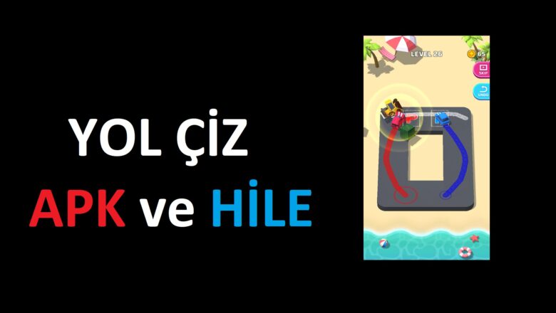 Yol Çiz APK ve Hile