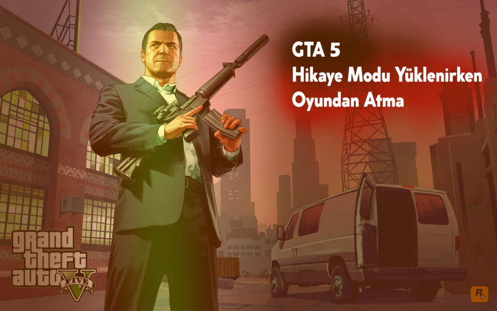 GTA 5 Hikaye Modu Yüklenirken Oyundan Atma Sorunu 2020