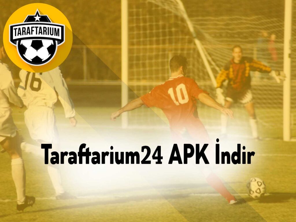 Taraftarium24 APK İndir [2020] Son Sürüm İncelemesi – Siber Star /  Teknoloji – Oyun – Android – Steam