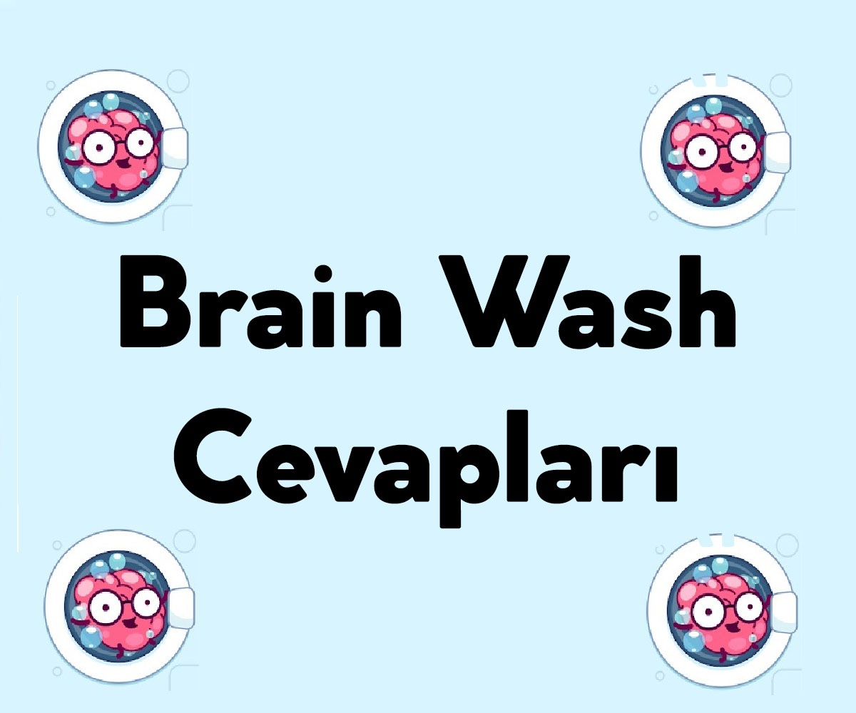 Brain Wash Cevapları