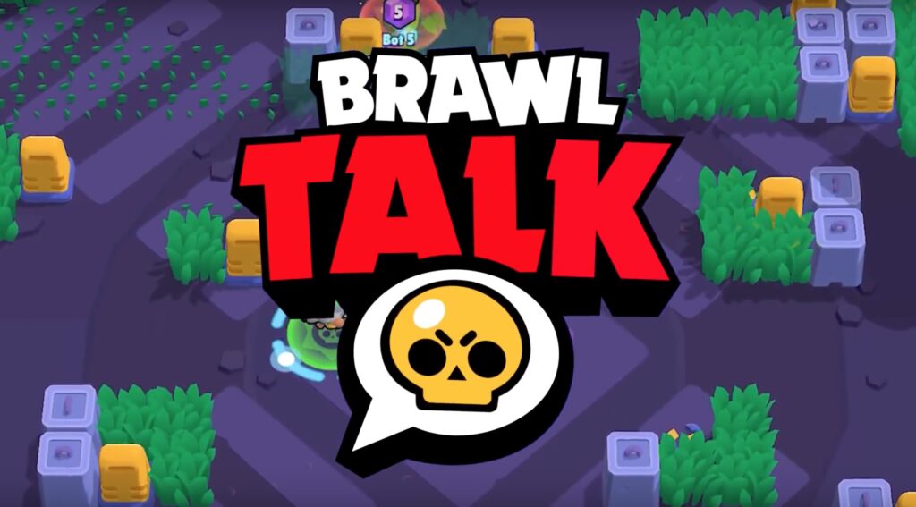 Brawl Stars Talk Ne Zaman? 