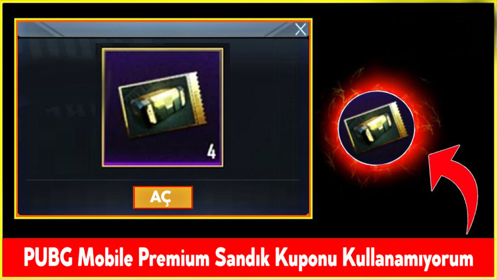 PUBG Mobile Premium Sandık Kuponu Kullanamıyorum