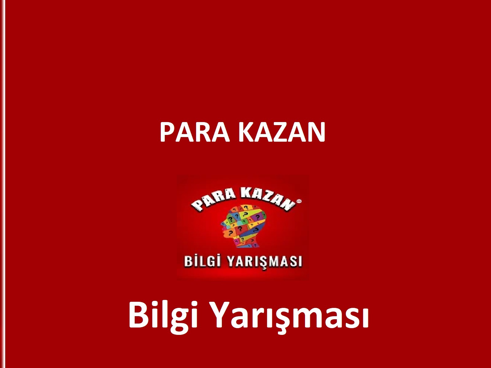 Para Kazan Bilgi Yarışması Hilesi (2022)