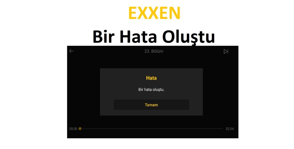  Exxen Bir Hata Oluştu