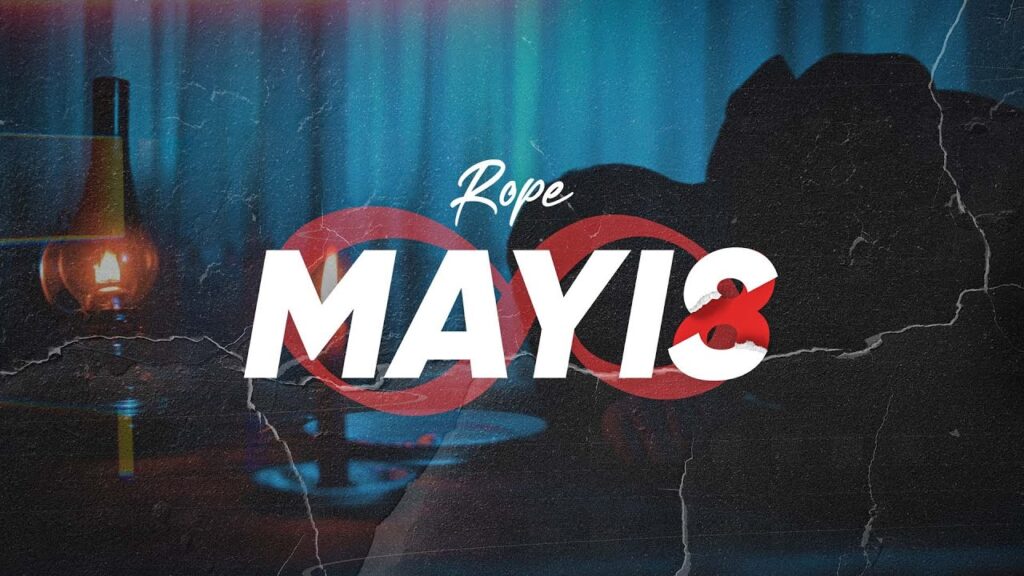 Rope Mayıs 8 MP3 İndir