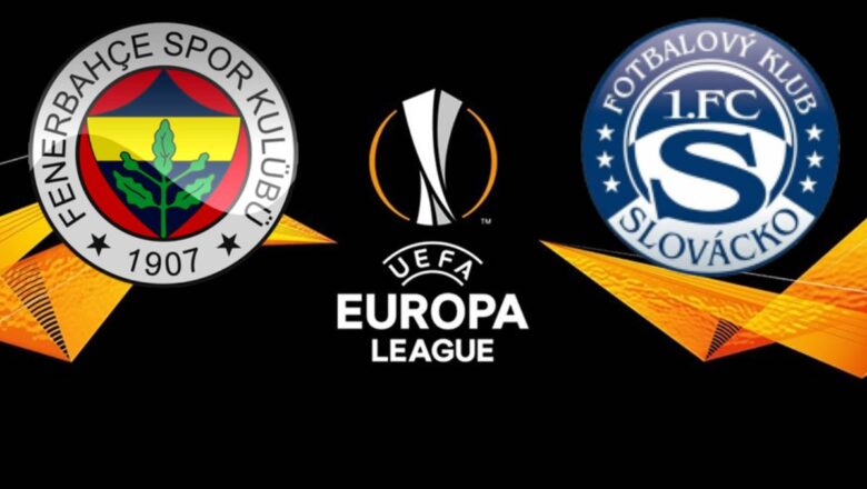Fenerbahçe – Slovacko Maçı Canlı İzle (2022) Linki