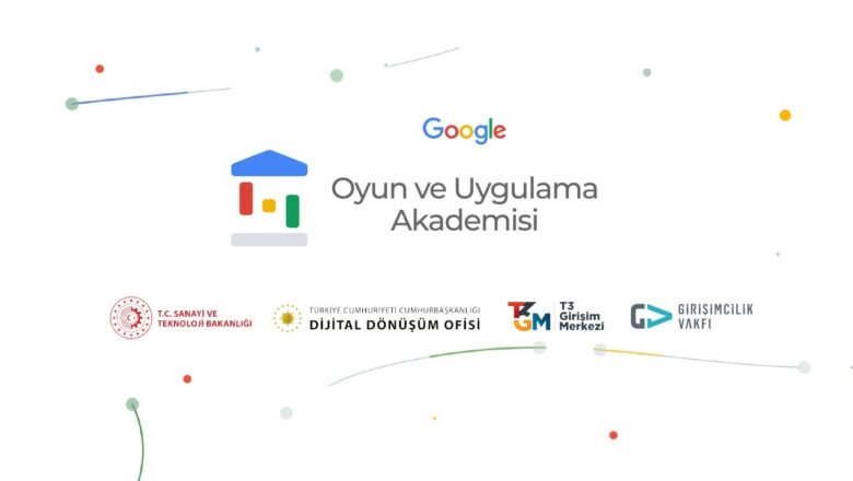 Google Oyun ve Uygulama Akademisi Başvur (2022)