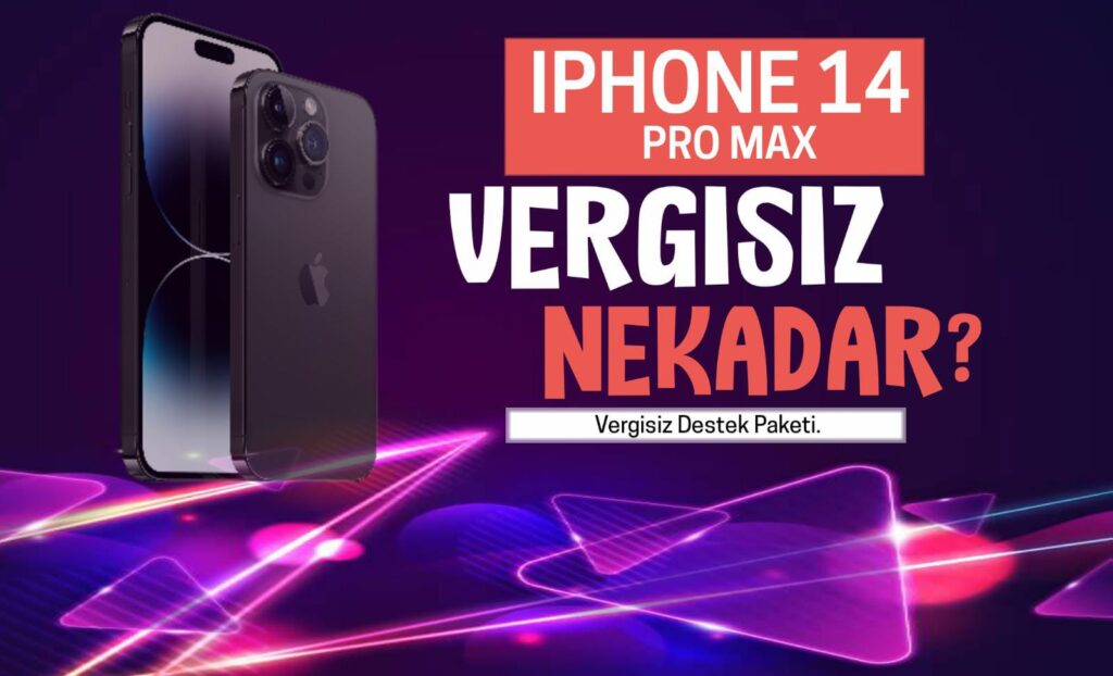 iPhone 14 Pro Max Vergisiz Ne Kadar? (Öğrenciye Fiyatı) 2023