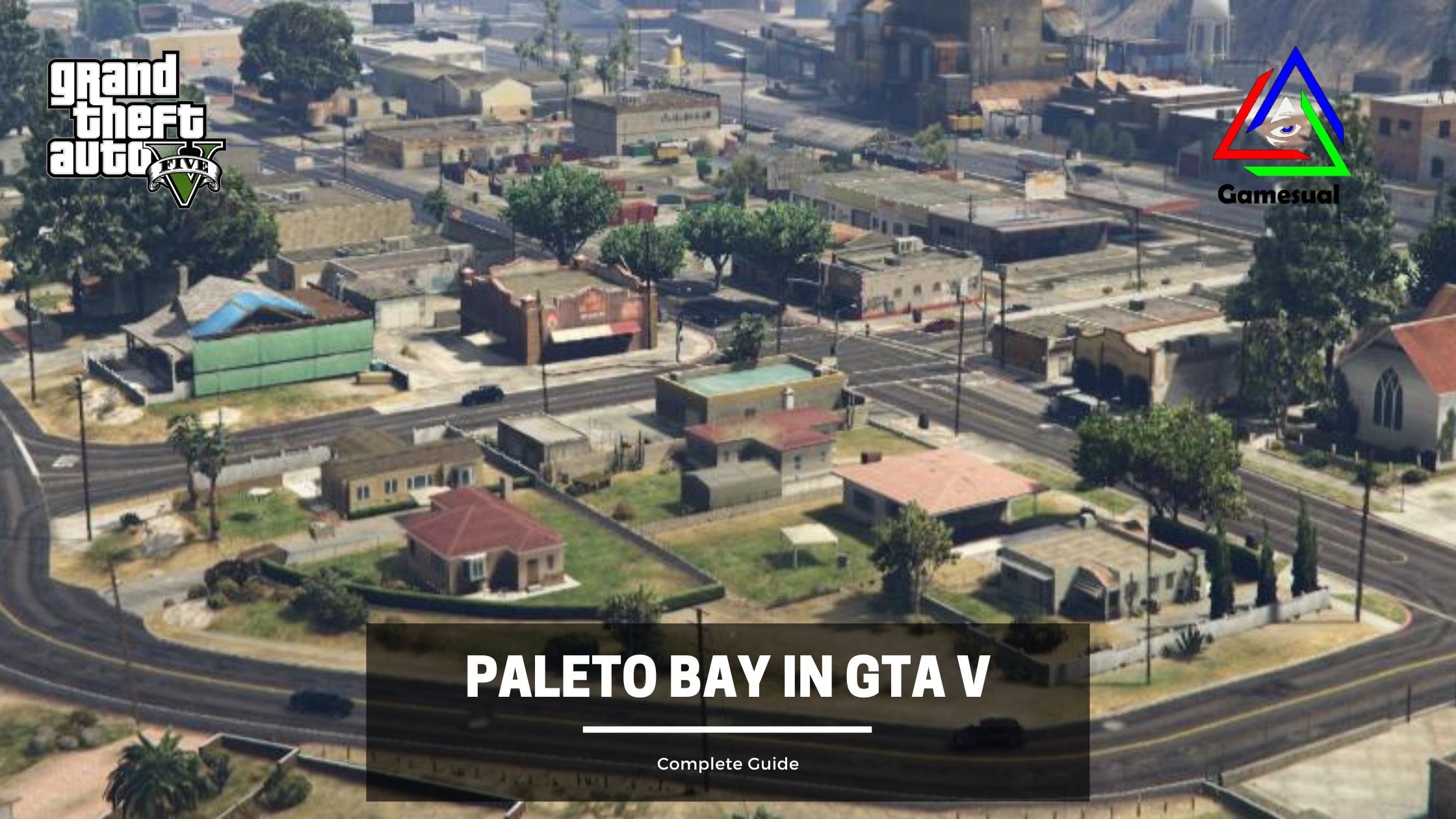 GTA 5 Paleto Bay Nerede? (Harita Konumu) 2023 Siber Star / Oyun ve
