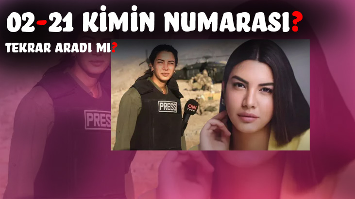 02-21 Kimin Numarası? Tekrar Aradı mı?