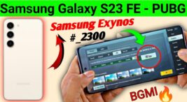 Samsung Galaxy s23 FE "PUBG Mobile" Kaç FPS Alır? ve Veriyor?